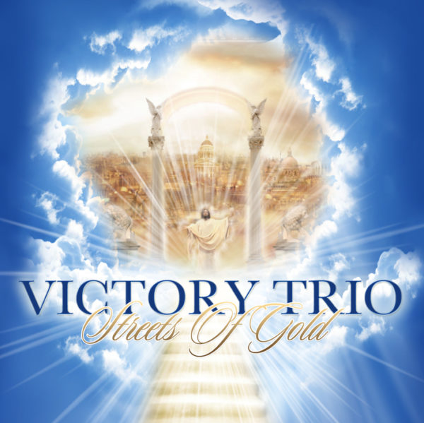 Streets of Gold - Victory Trio